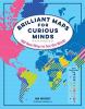 Cover image of Brilliant maps for curious minds