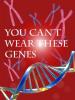 Cover image of You can't wear these genes