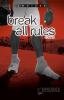 Cover image of Break all rules
