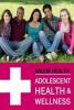 Cover image of Adolescent health & wellness