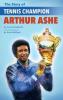 Cover image of The story of tennis champion Arthur Ashe