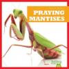 Cover image of Praying mantises