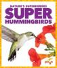 Cover image of Super hummingbirds