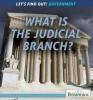 Cover image of What is the judicial branch?