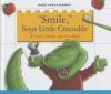 Cover image of "Smile," says little Crocodile