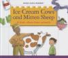 Cover image of Ice cream cows and mitten sheep