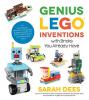 Cover image of Genius LEGO inventions with bricks you already have