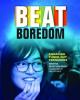 Cover image of Beat boredom