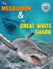 Cover image of The megalodon & the great white shark