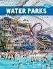 Cover image of Water parks