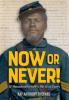 Cover image of Now or never!