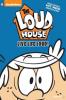 Cover image of The Loud house.Live life loud! BOOK 3