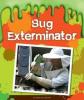 Cover image of Bug exterminator