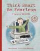 Cover image of Think smart, be fearless
