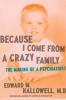Cover image of Because I come from a crazy family
