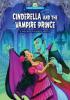 Cover image of Cinderella and the vampire prince