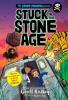 Cover image of Stuck in the Stone Age