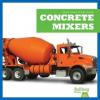 Cover image of Concrete mixers