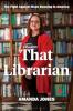 Cover image of That librarian