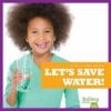 Cover image of Let's save water!