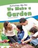 Cover image of We make a garden