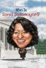 Cover image of Who is Sonia Sotomayor?