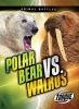 Cover image of Polar bear vs. walrus