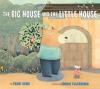 Cover image of The big house and the little house