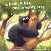 Cover image of A bear, a bee, and a honey tree