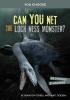 Cover image of Can you net the Loch Ness Monster?