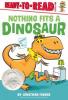 Cover image of Nothing fits a dinosaur