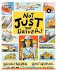 Cover image of Not Just the Driver!