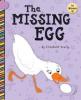 Cover image of The missing egg