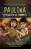 Cover image of Paulina and the disaster at Pompeii