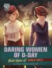 Cover image of Daring women of D-day