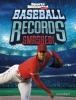 Cover image of Baseball records smashed!