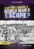 Cover image of Can you survive a World War II escape?