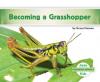 Cover image of Becoming a grasshopper