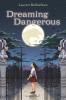 Cover image of Dreaming dangerous