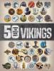 Cover image of 50 things you should know about the Vikings