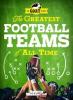 Cover image of The greatest football teams of all time
