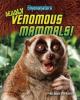 Cover image of Deadly venomous mammals!