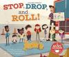 Cover image of Stop, drop, and roll!