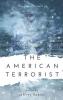 Cover image of The American terrorist