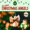 Cover image of All about Christmas angels