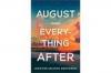 Cover image of August and everything after