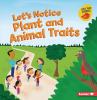 Cover image of Let's notice plant and animal traits