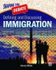 Cover image of Defining and discussing immigration