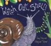 Cover image of Watch out, snail!