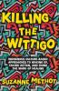 Cover image of Killing the Wittigo